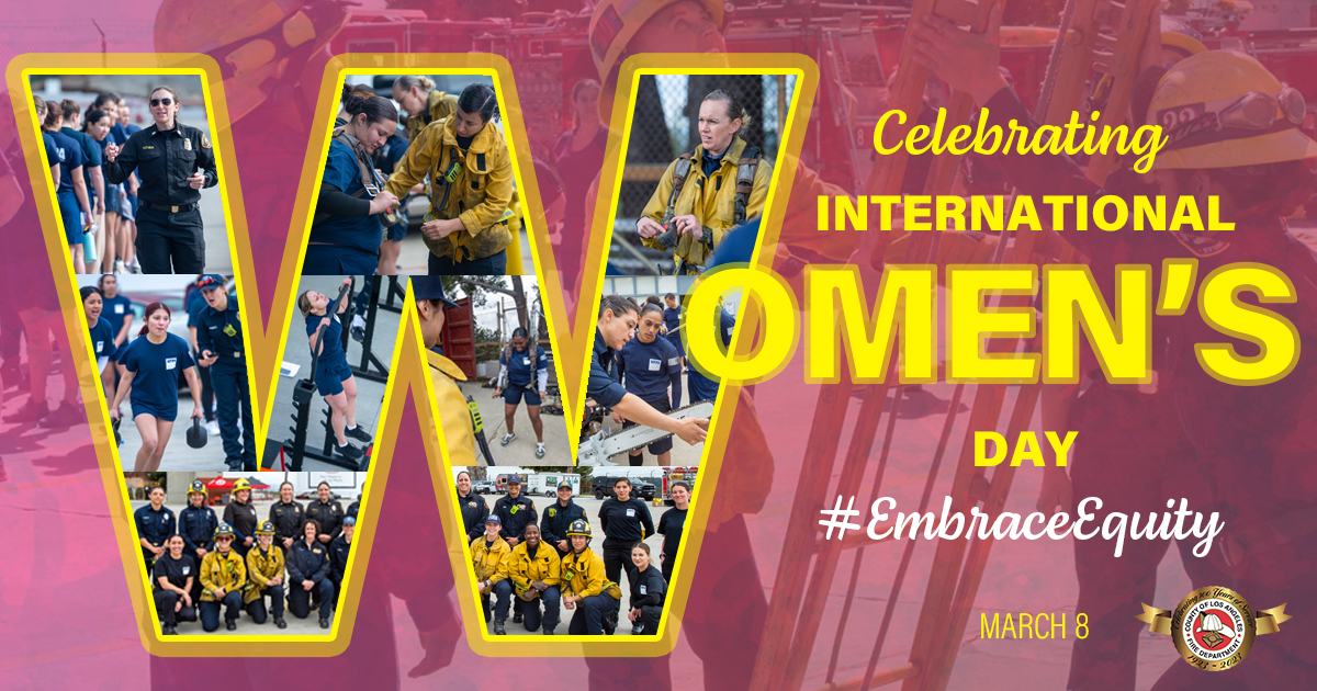 The Los Angeles County Fire Department (LACoFD) proudly recognize and celebrate Women’s History Month every year during the month of March and International Women’s Day on March 8!