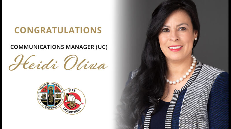 In this edition of Size-Up, the County of Los Angeles Fire Department (LACoFD) spotlights the recent appointment achieved by Heidi Oliva in the newly approved Communications Division.
